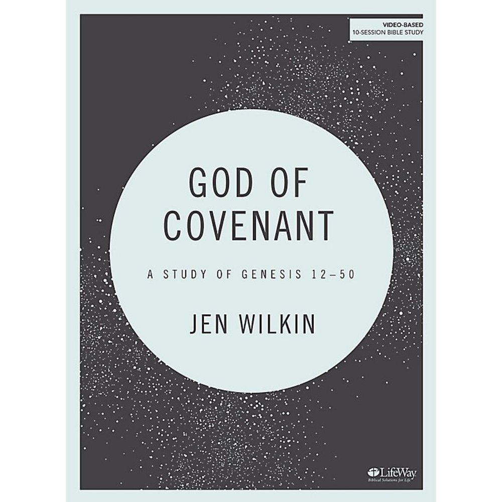 God of Covenant by Jen Wilkins